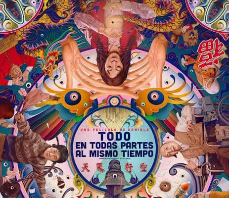 “EVERTHING EVERWHERE AL AT ONCE – TODO EN TODAS PARTES AL MISMO TIEMPO” – PELÍCULA PREMIADA A MEJOR DIRECCIÓN.